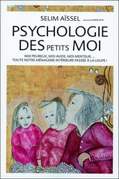 [9782351953815] Psychologie des petits Moi, Selim Aïssel