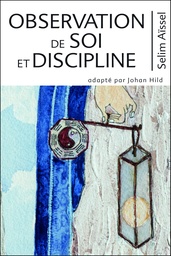 [9782351953921] Observation de soi et discipline - Selim Aïssel