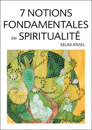 [9782351953891] 7 notions fondamentales en spiritualité